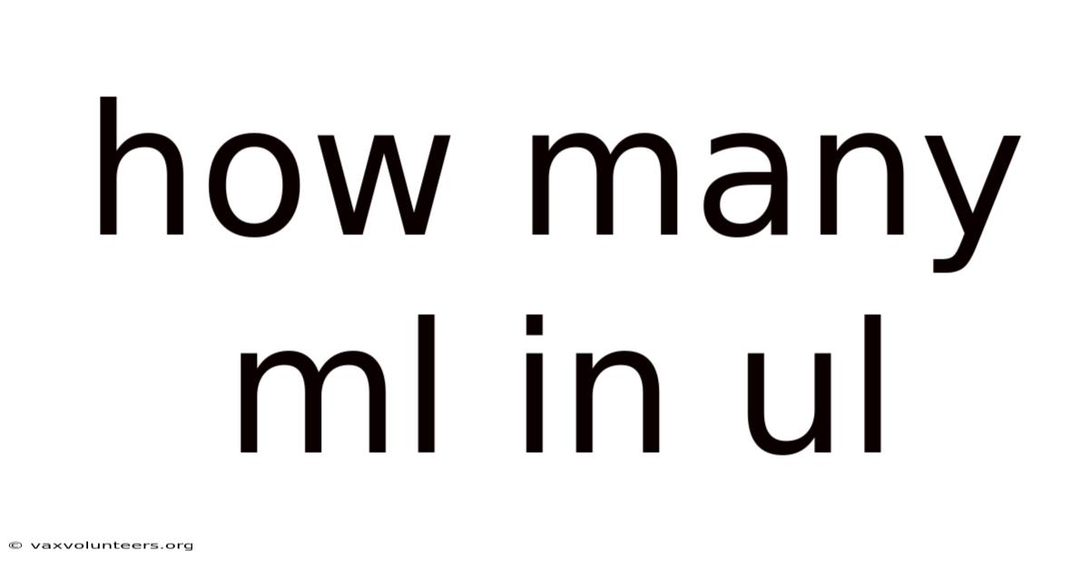 How Many Ml In Ul