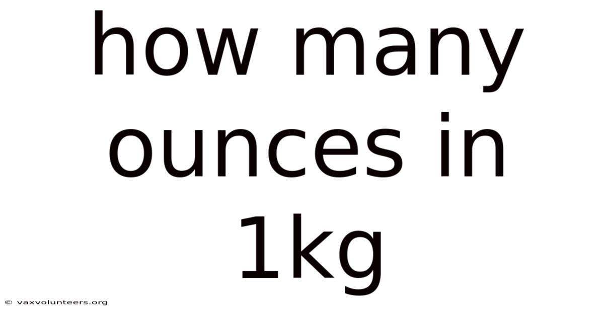 How Many Ounces In 1kg