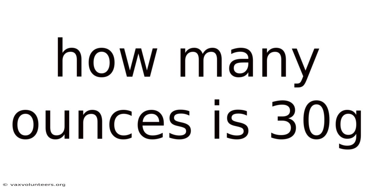 How Many Ounces Is 30g