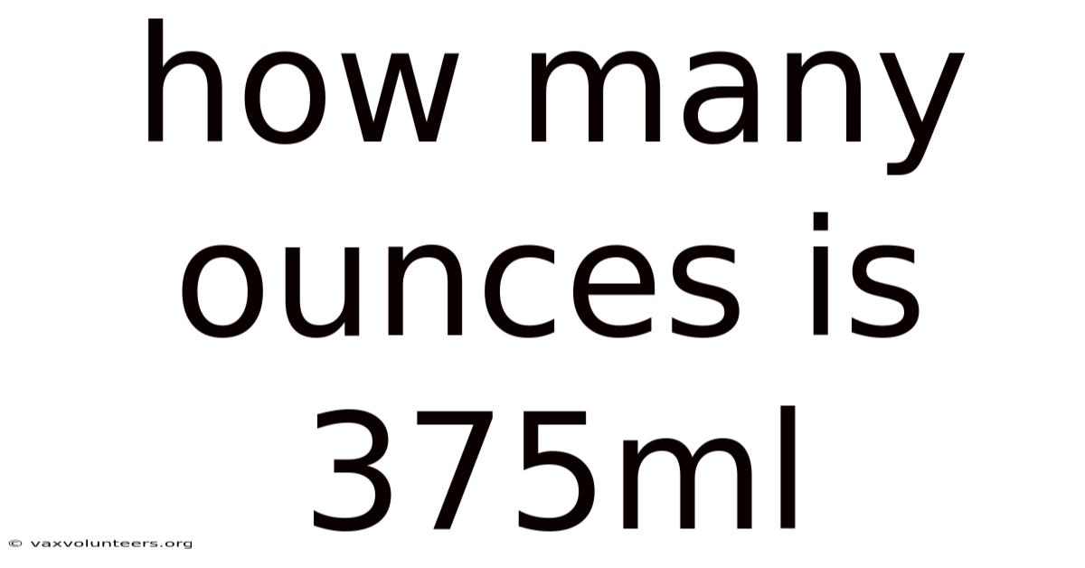 How Many Ounces Is 375ml