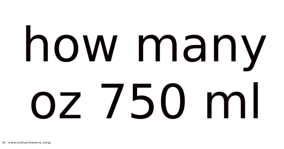 How Many Oz 750 Ml