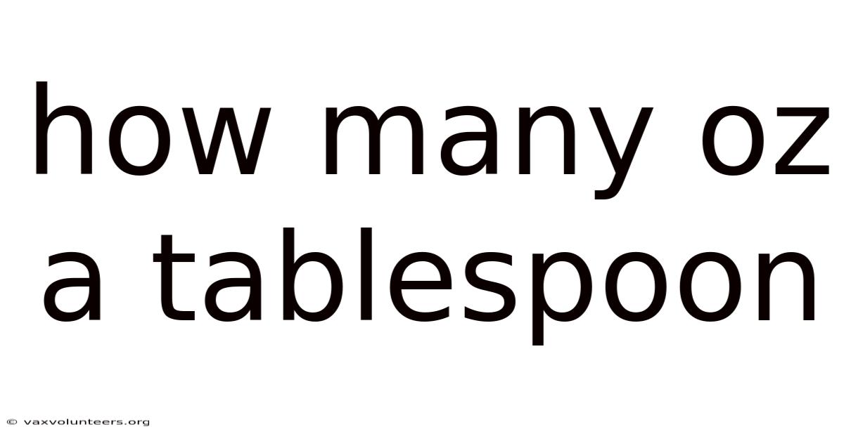 How Many Oz A Tablespoon