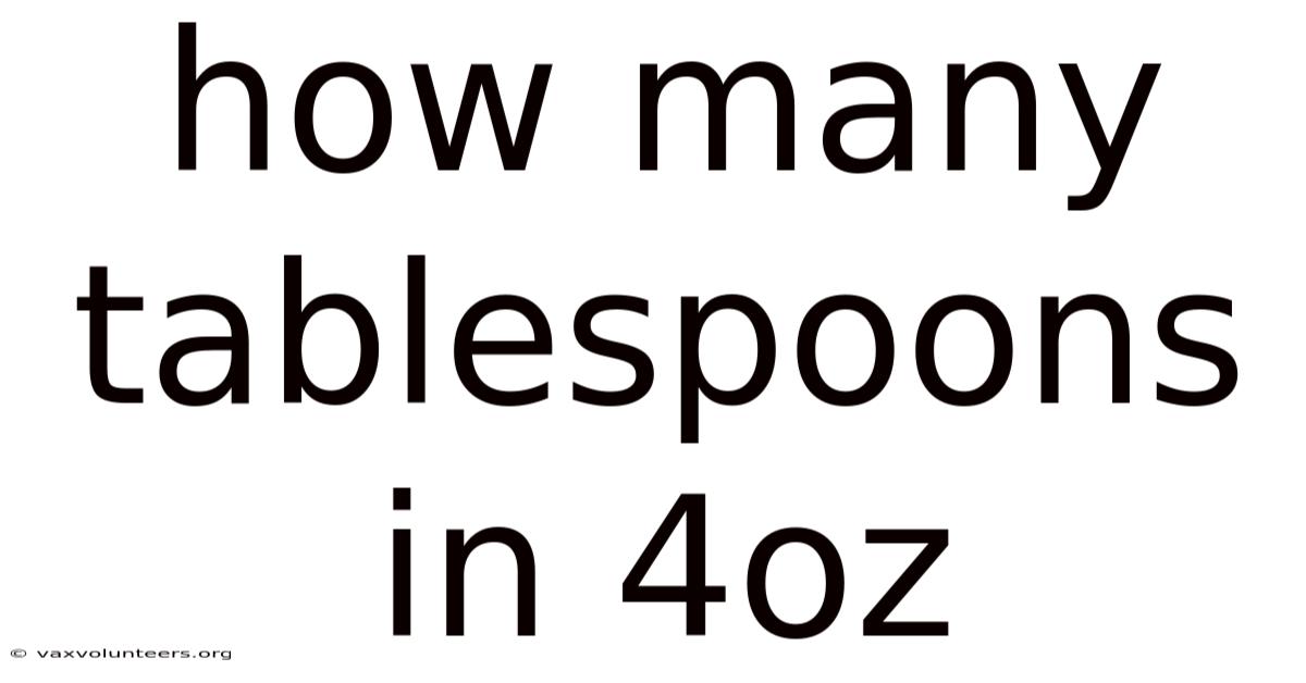 How Many Tablespoons In 4oz