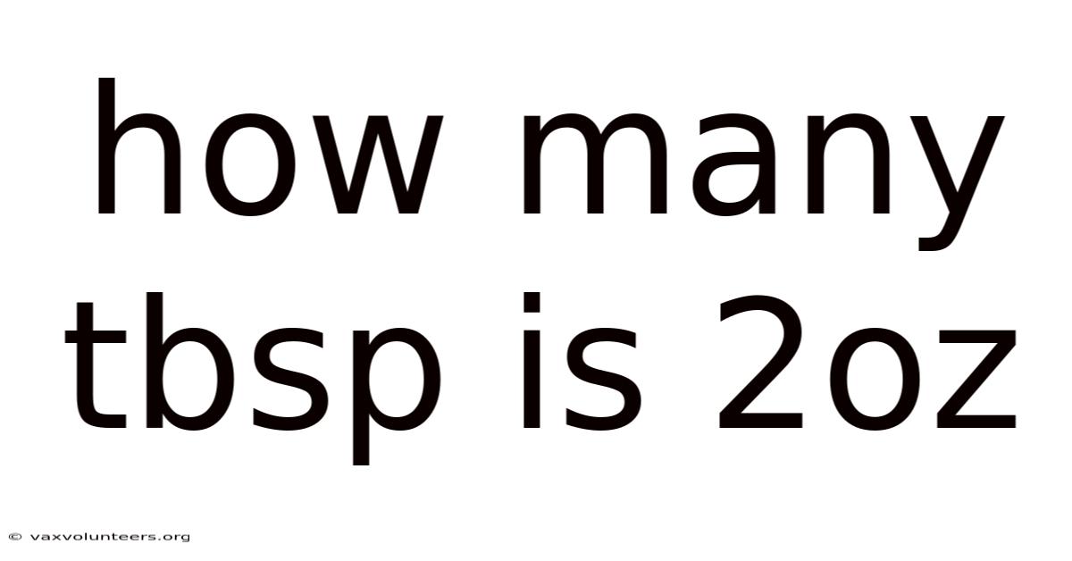 How Many Tbsp Is 2oz