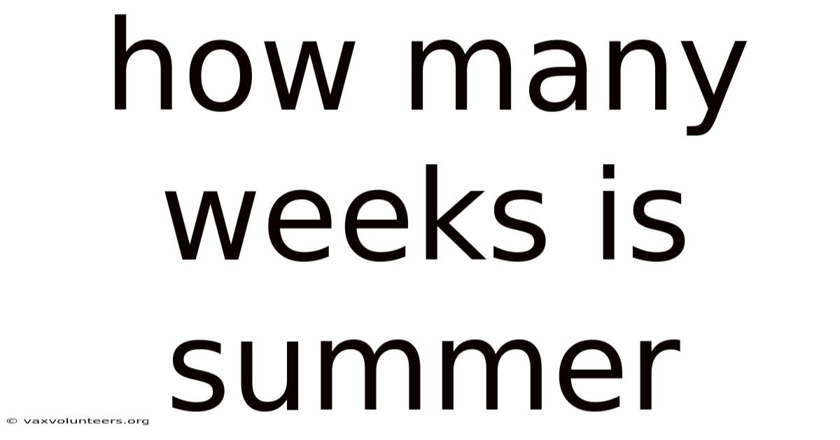 How Many Weeks Is Summer
