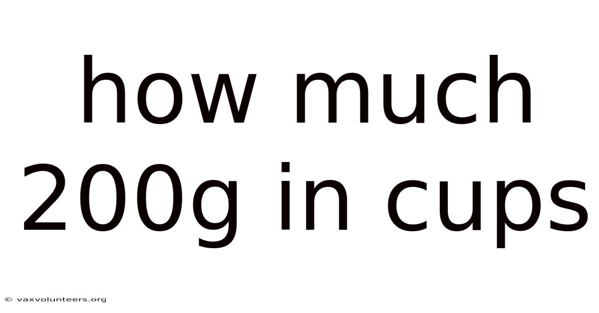 How Much 200g In Cups
