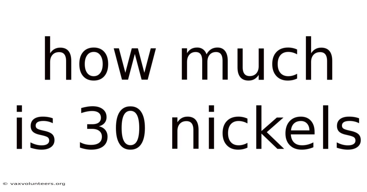 How Much Is 30 Nickels