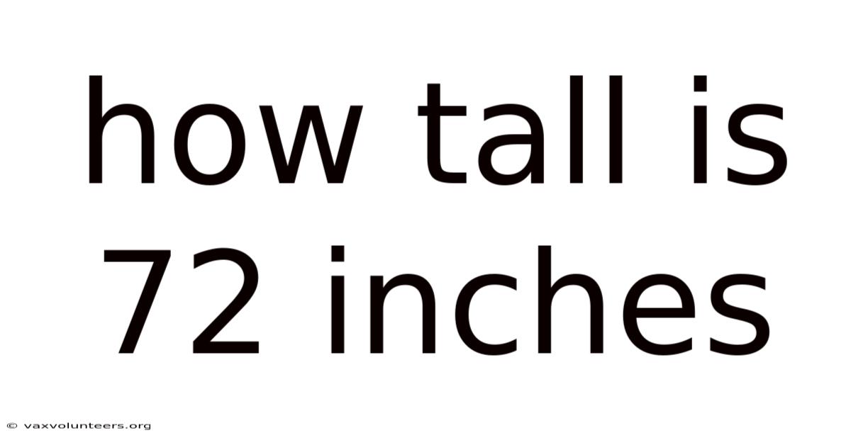 How Tall Is 72 Inches