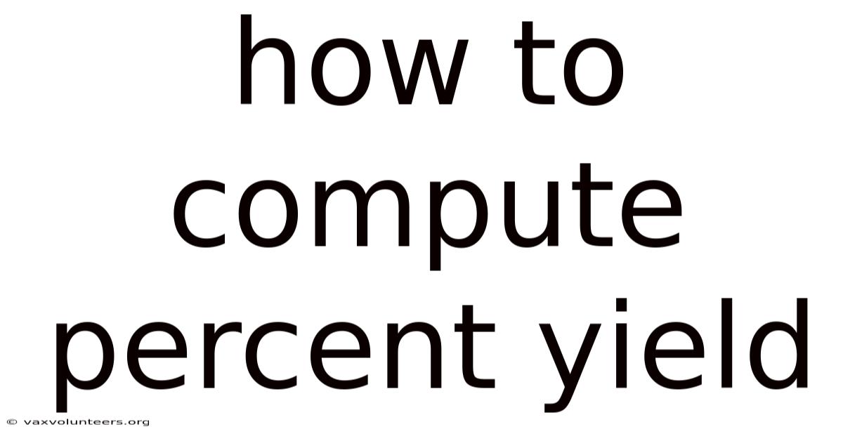 How To Compute Percent Yield