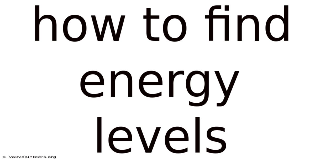 How To Find Energy Levels