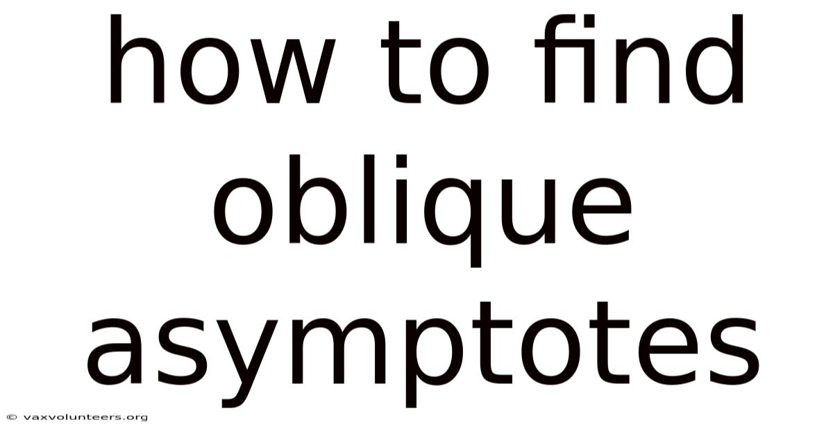 How To Find Oblique Asymptotes