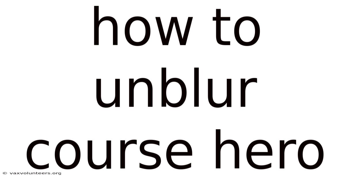 How To Unblur Course Hero