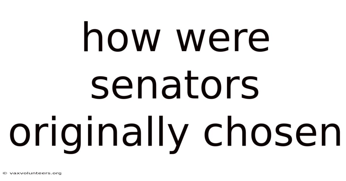 How Were Senators Originally Chosen