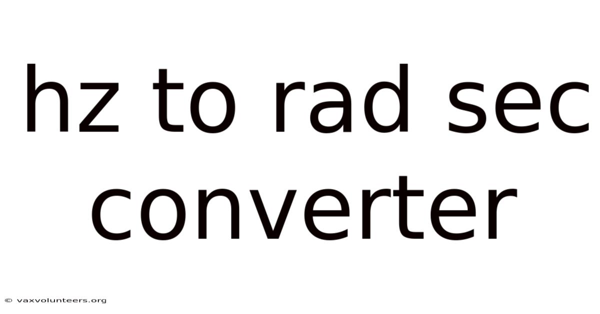 Hz To Rad Sec Converter