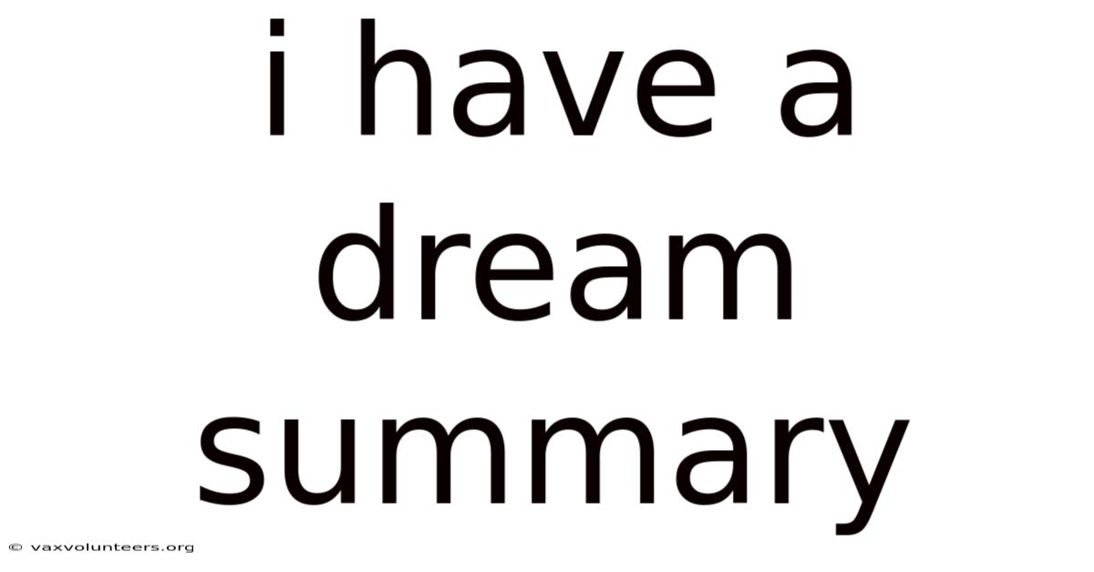 I Have A Dream Summary