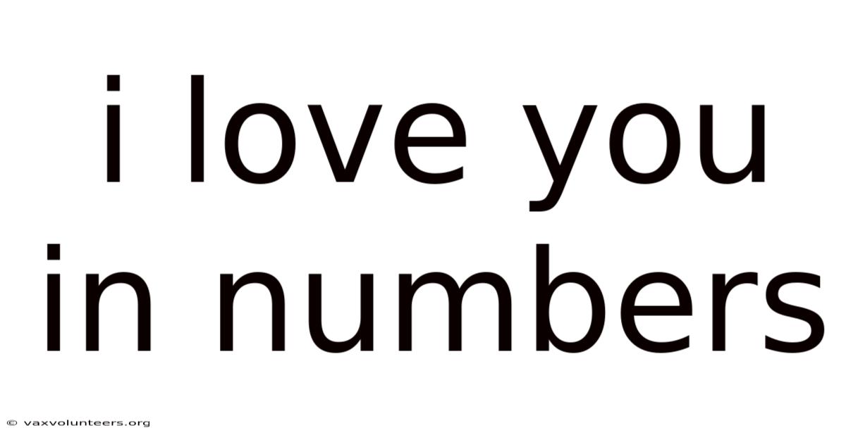 I Love You In Numbers