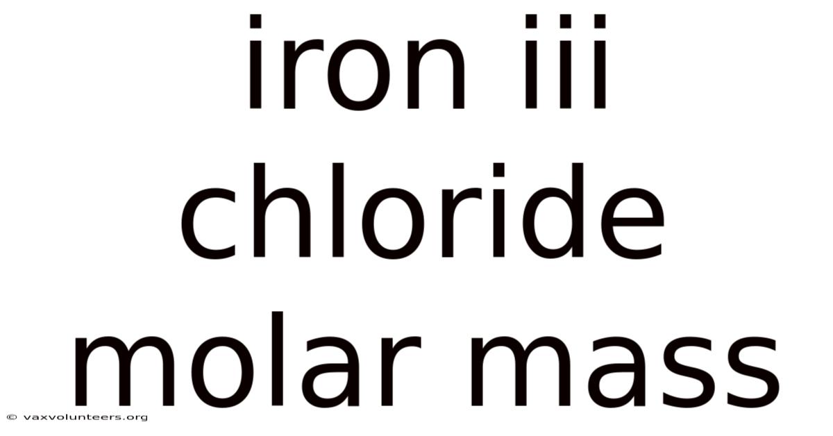 Iron Iii Chloride Molar Mass