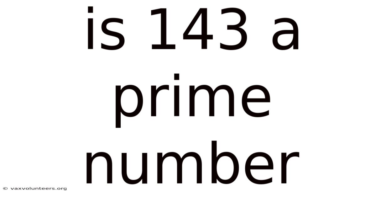 Is 143 A Prime Number