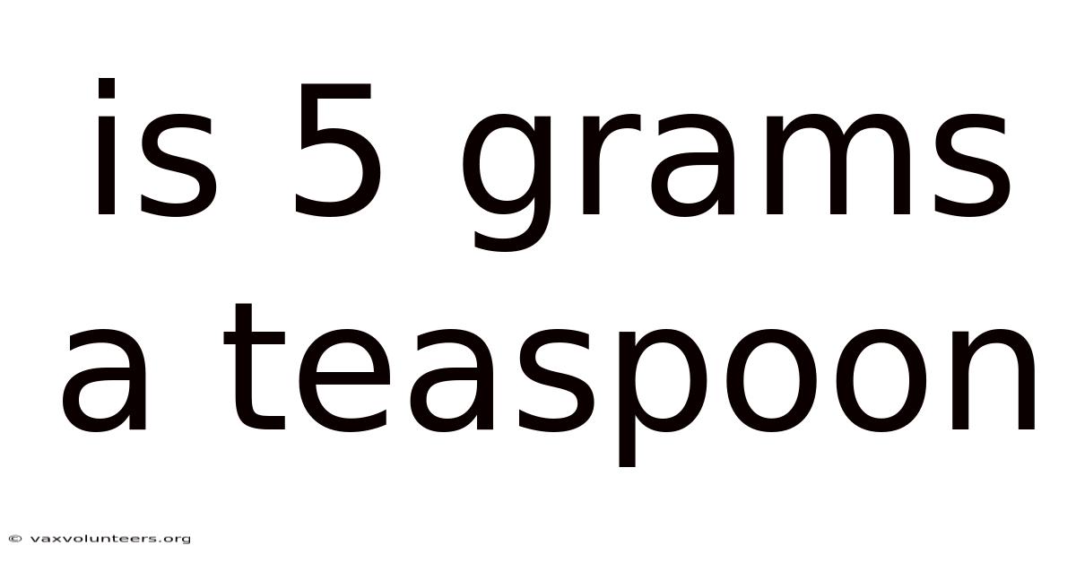 Is 5 Grams A Teaspoon