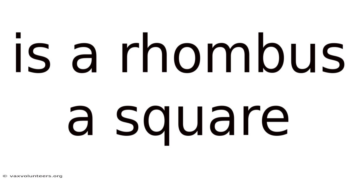 Is A Rhombus A Square
