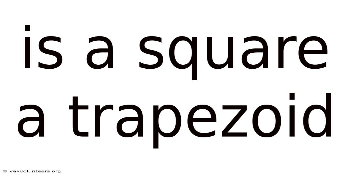 Is A Square A Trapezoid