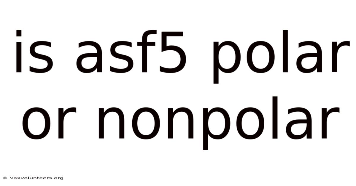 Is Asf5 Polar Or Nonpolar