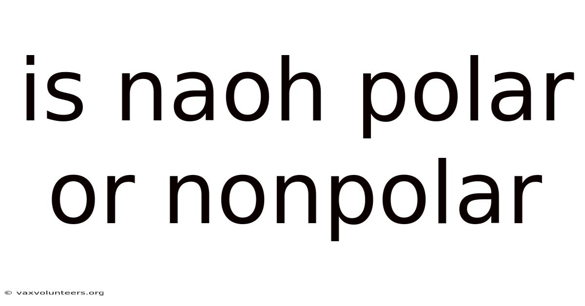 Is Naoh Polar Or Nonpolar