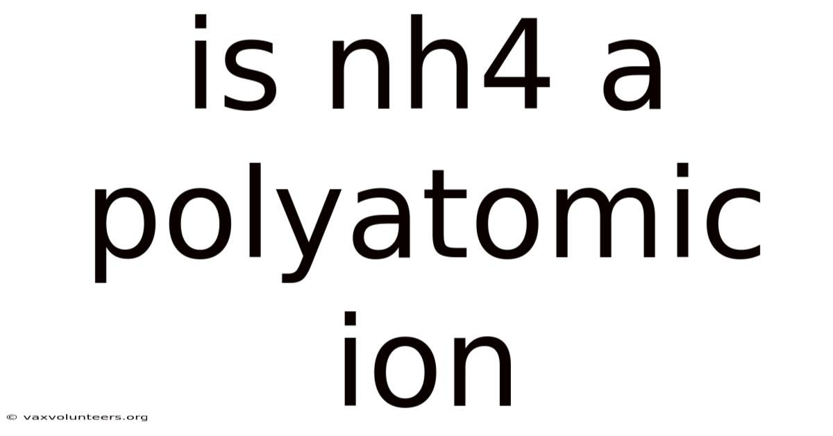 Is Nh4 A Polyatomic Ion