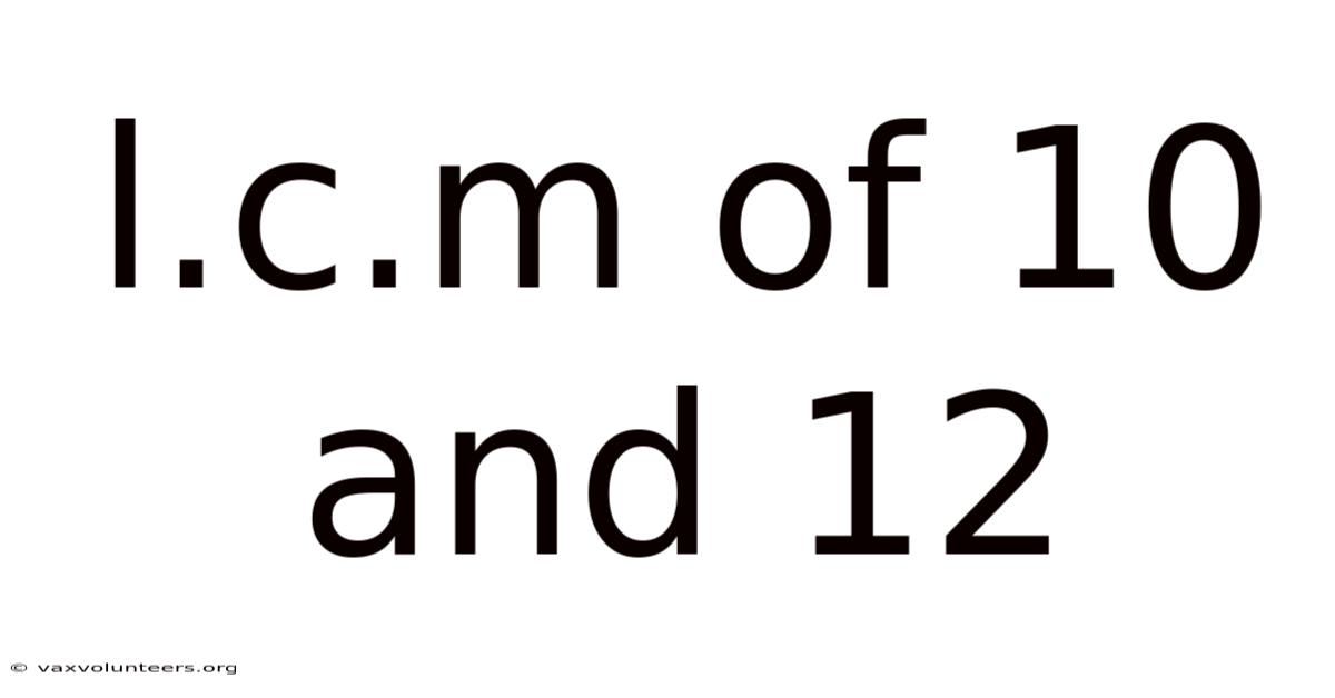 L.c.m Of 10 And 12