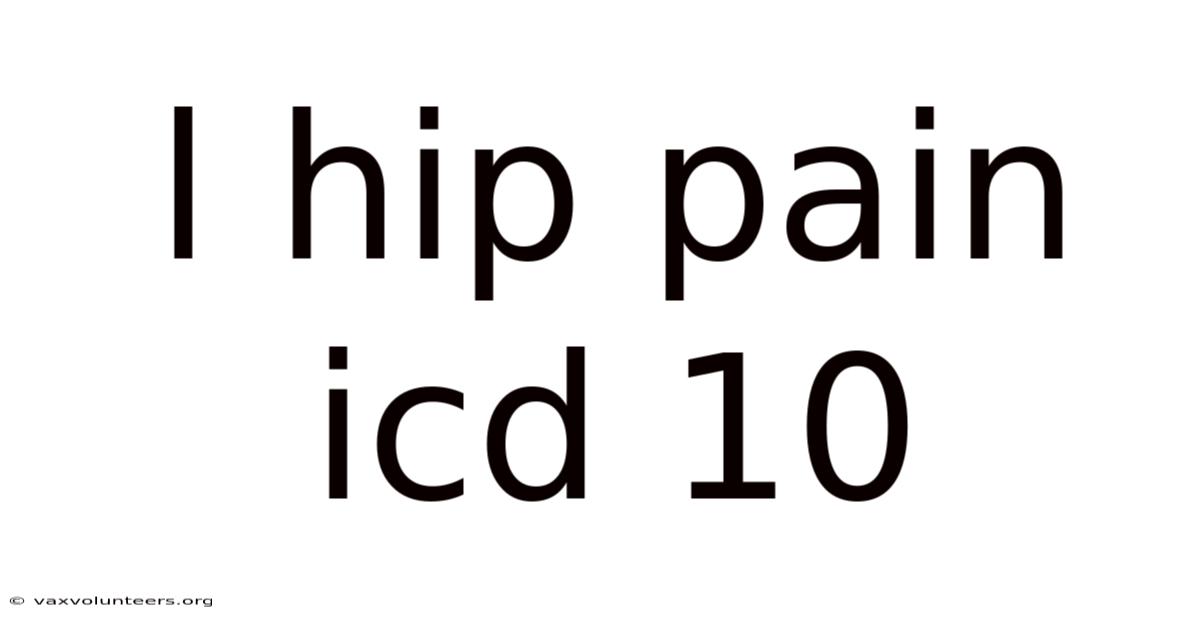 L Hip Pain Icd 10
