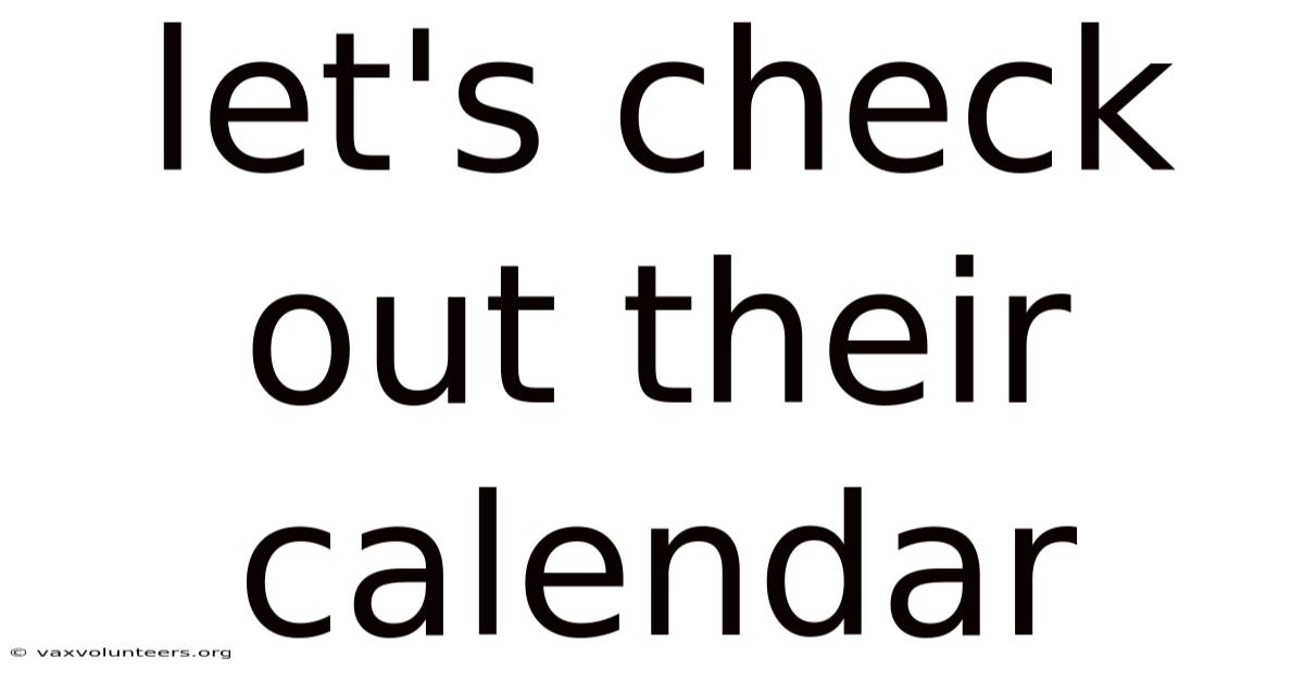 Let's Check Out Their Calendar