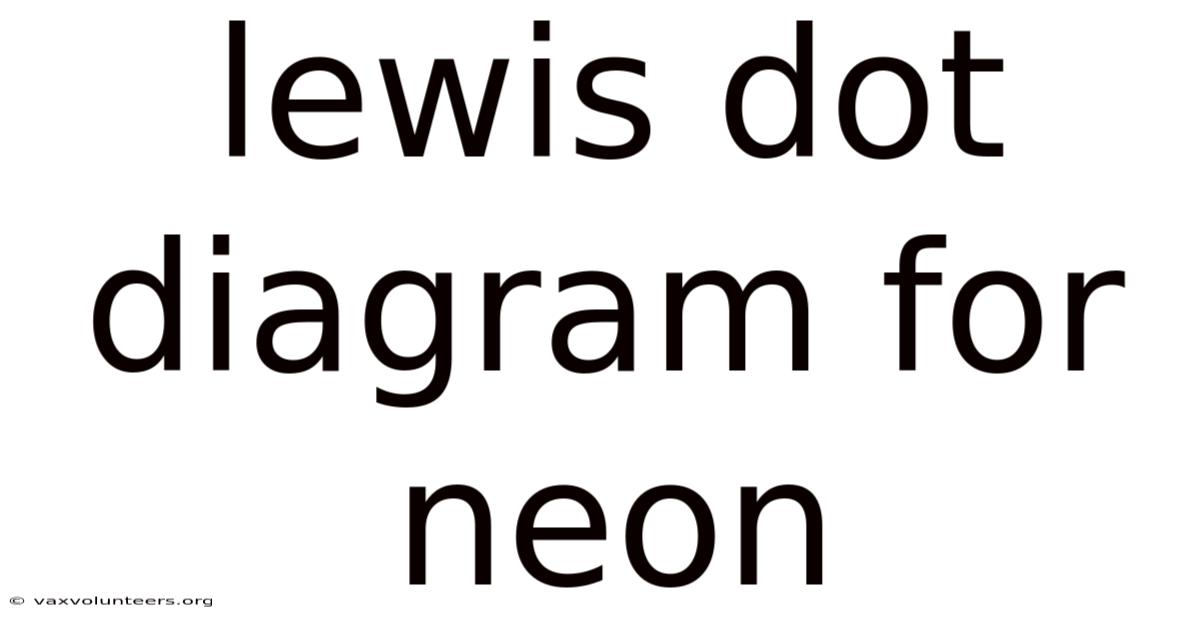 Lewis Dot Diagram For Neon