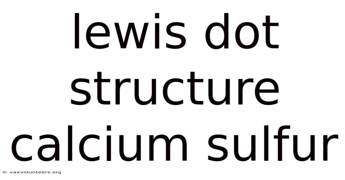 Lewis Dot Structure Calcium Sulfur
