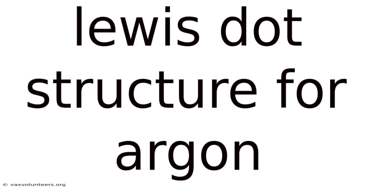 Lewis Dot Structure For Argon