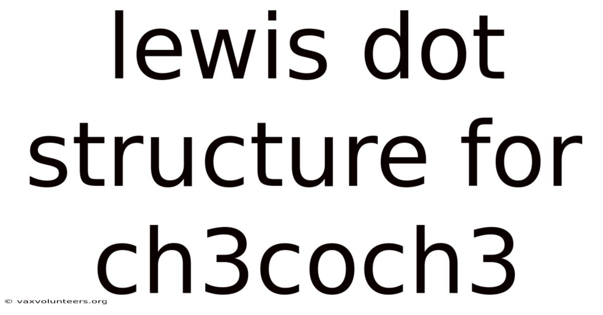 Lewis Dot Structure For Ch3coch3