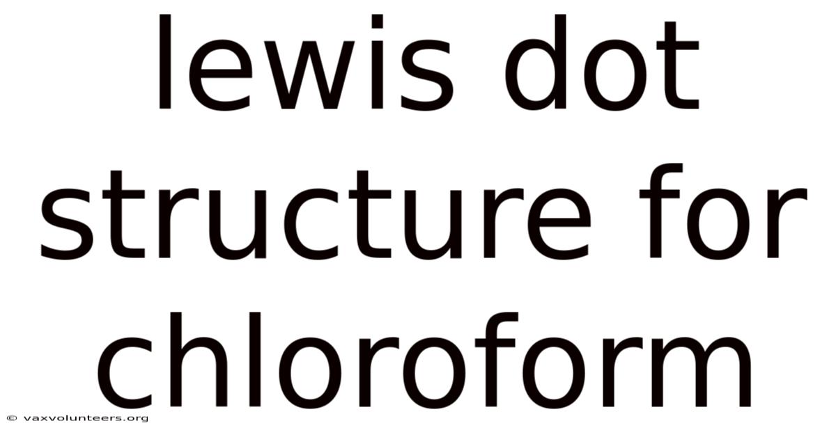 Lewis Dot Structure For Chloroform