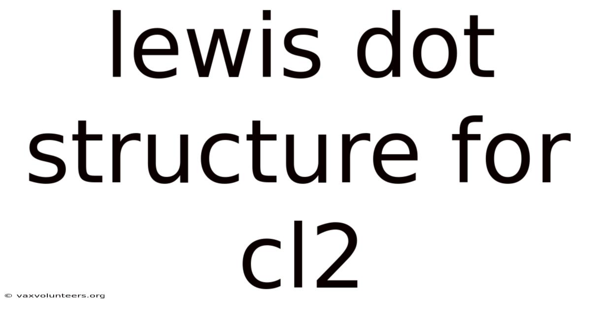 Lewis Dot Structure For Cl2