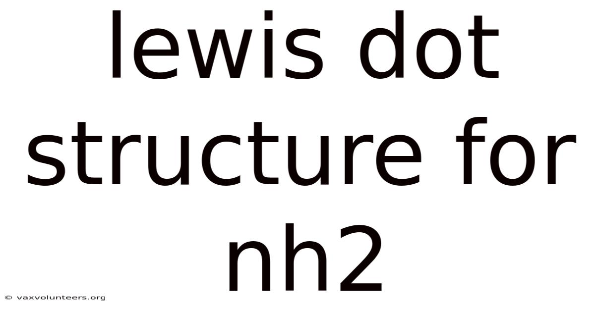 Lewis Dot Structure For Nh2