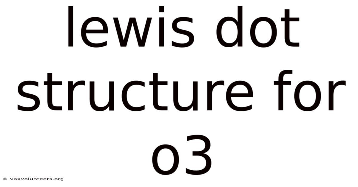 Lewis Dot Structure For O3
