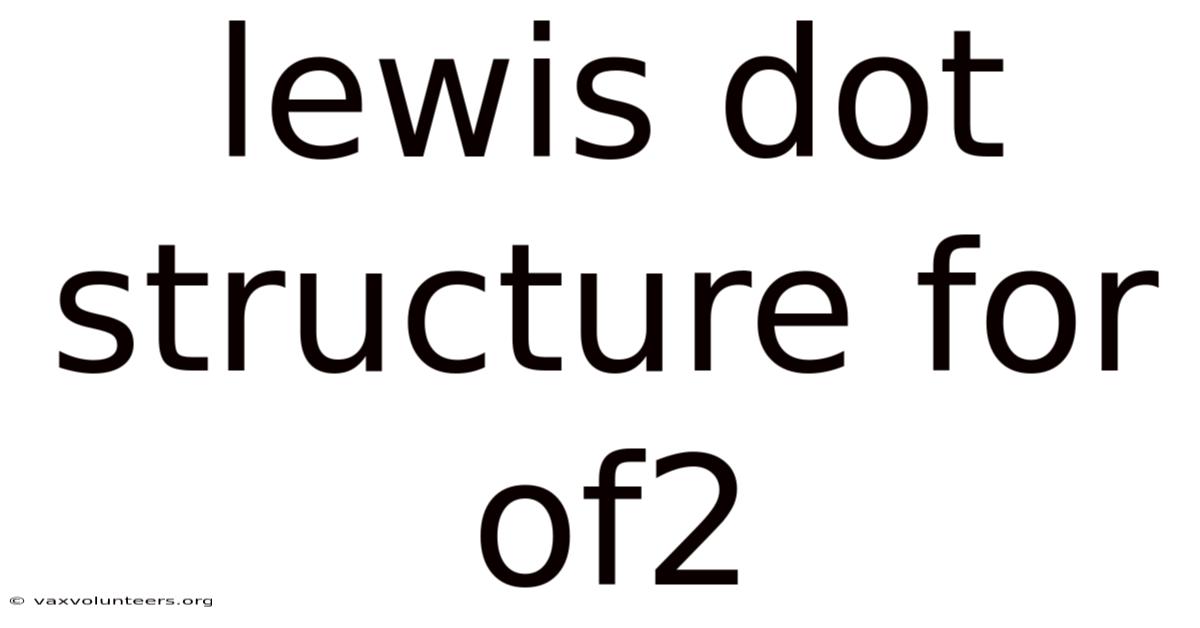 Lewis Dot Structure For Of2