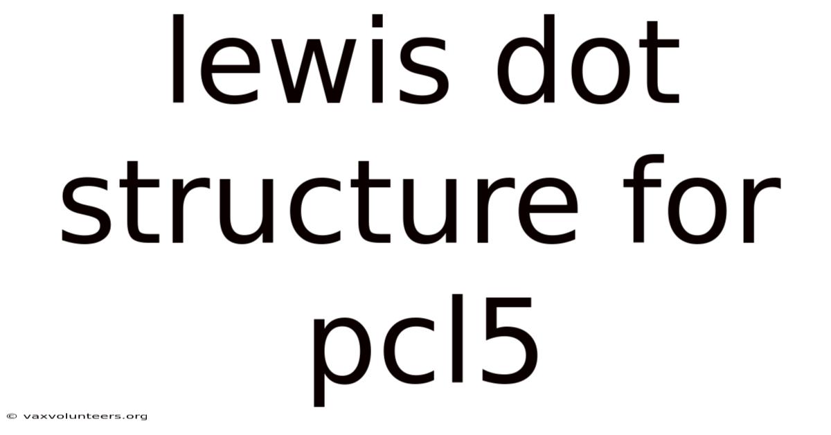 Lewis Dot Structure For Pcl5