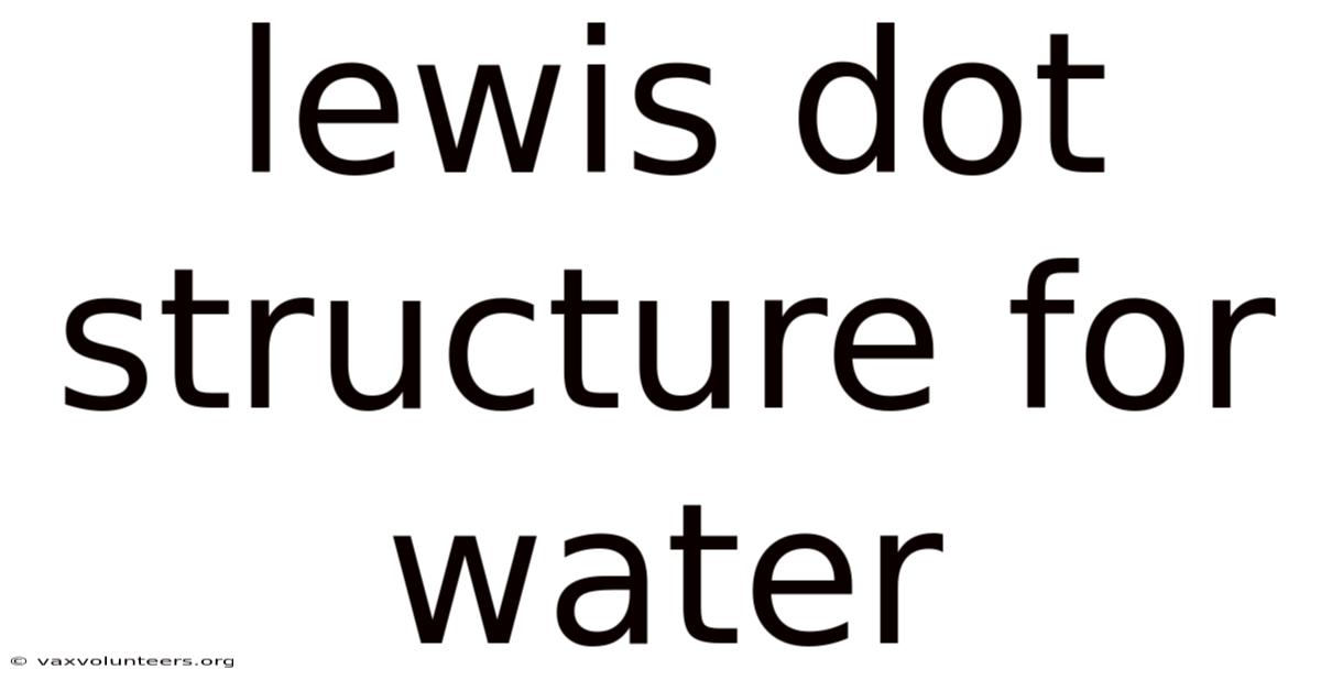 Lewis Dot Structure For Water
