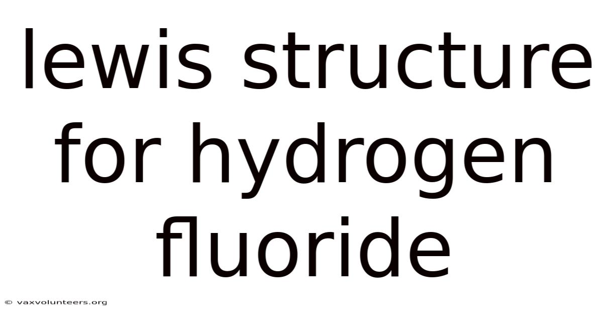 Lewis Structure For Hydrogen Fluoride