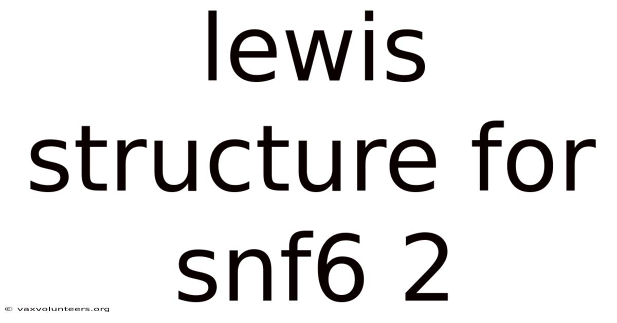 Lewis Structure For Snf6 2