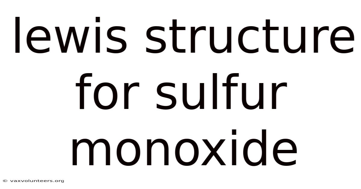 Lewis Structure For Sulfur Monoxide