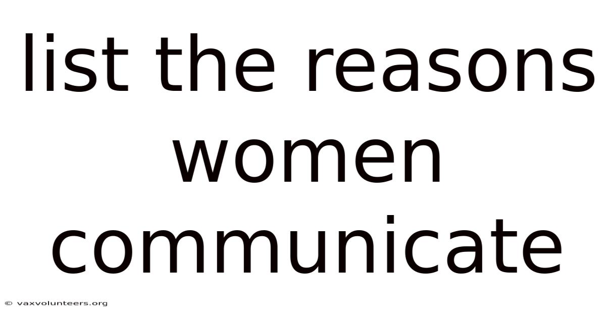 List The Reasons Women Communicate