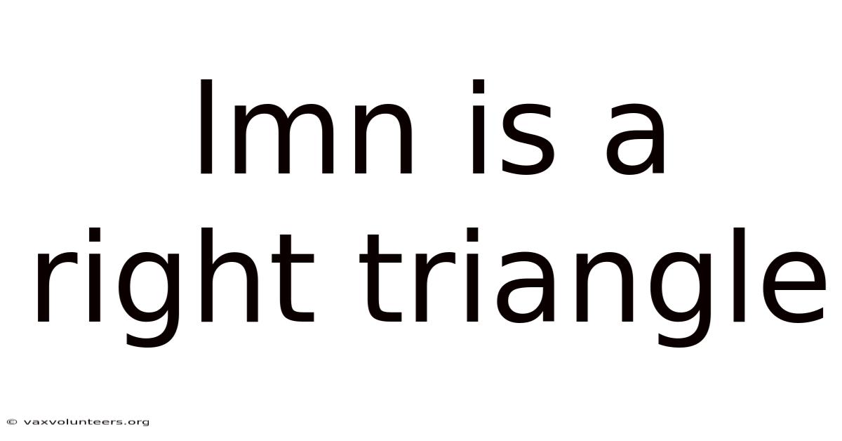 Lmn Is A Right Triangle