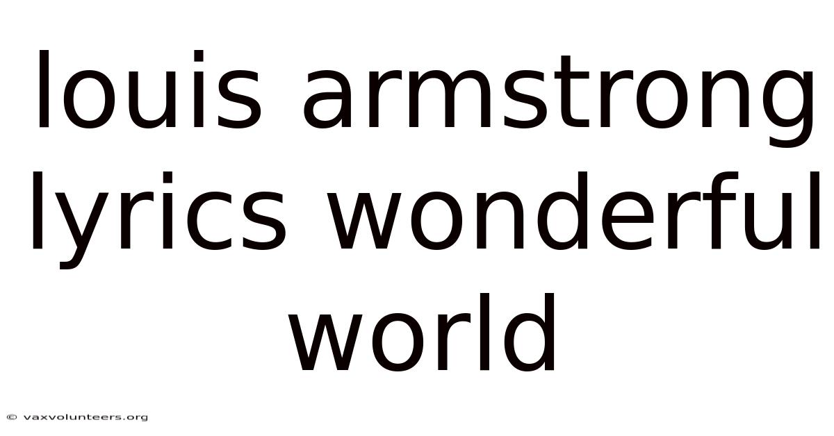 Louis Armstrong Lyrics Wonderful World