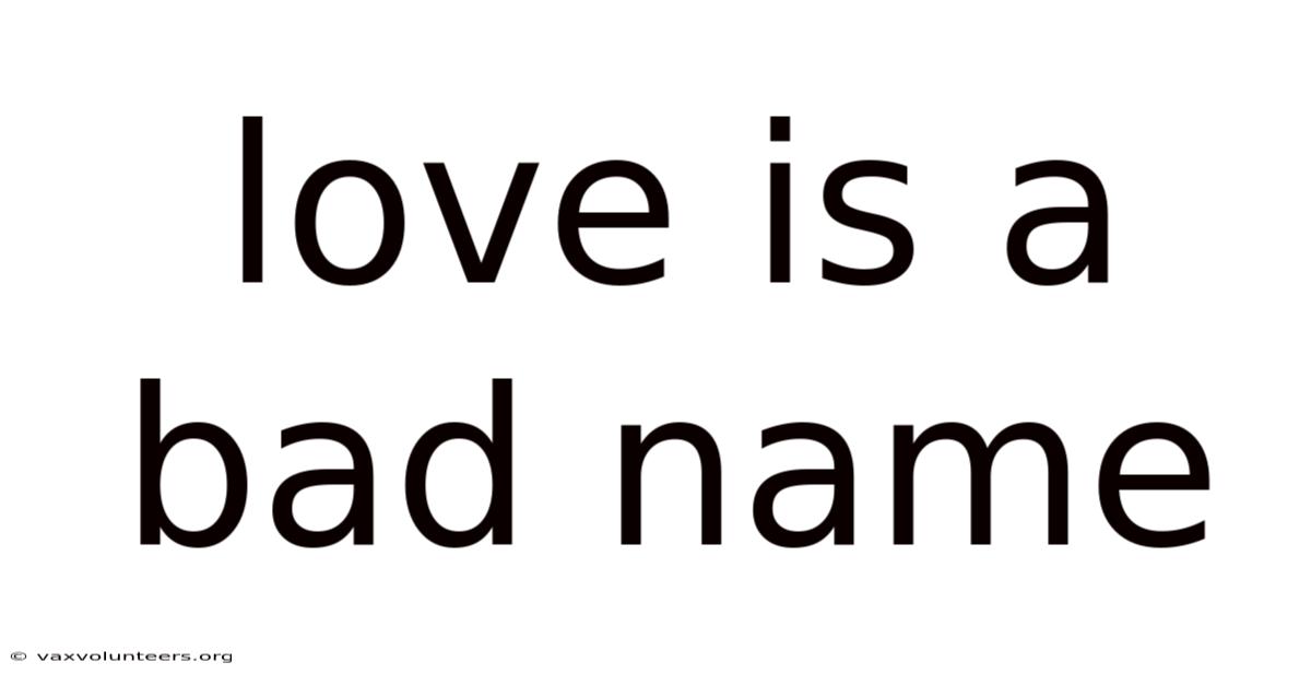 Love Is A Bad Name