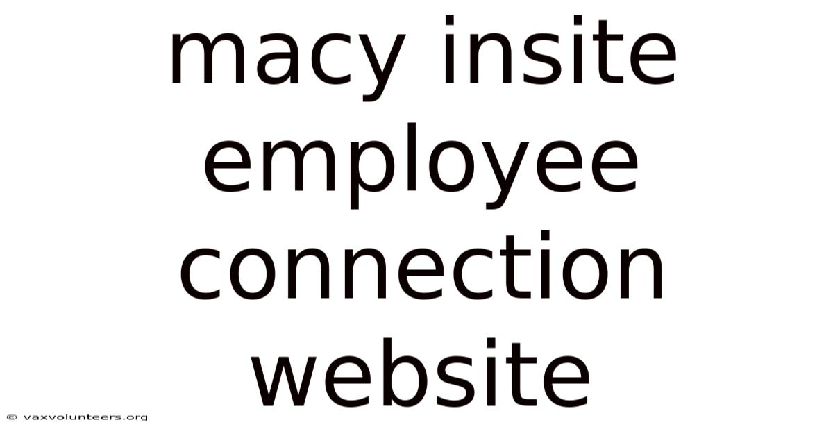 Macy Insite Employee Connection Website
